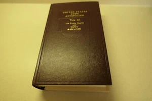 United States Code Annotated Title 42 The Public Health and Welfare 604 to 1381 - Imagen 1 de 6