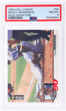1995 Collector's Choice #53 Rickey Henderson Gold Auto PSA 8