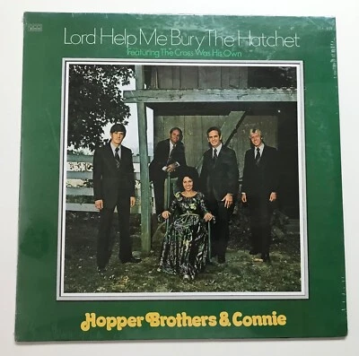 HOPPER BROTHERS & CONNIE: Lord Help Me Bury the Hatchet (Vinyl LP Record Sealed) - Image 1 of 3