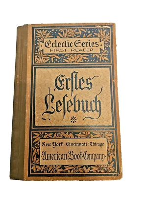 Eclectic series German First Reader American Boot Company 1886 - Image 1 of 4