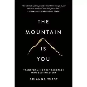 The Mountain Is You: Transforming Self-Sabotage Into Self-mastery English Books - Bild 1 von 12