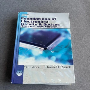 Foundations of Electronics: Circuits & Devices, Electron Flow Version by Meade - Picture 1 of 16