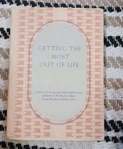 Getting The Most Out of Life: An Anthology from Reader's Digest 1946 HC w/DJ - Picture 1 of 8