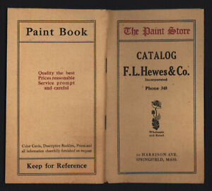 F.L. Hewes & Co. "The Paint Store" Catalog - Circa 192?, Springfield, Mass.