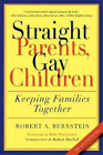 Robert A. Bernstein Robert MacNeil Betty De Straight Parents, Gay C (Paperback)