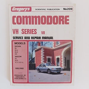 Gregory's Commodore VH Series V8 Service Repair Manual 1981 / 1982 No 209 1st Ed - Picture 1 of 11