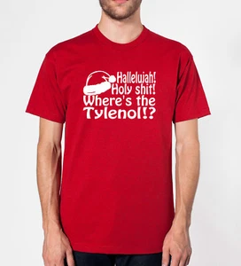 Weihnachtsferien Frohe ~ "Halleluja! Holy Sh*t! Wo ist das Tylenol?!" T-Shirt - Bild 1 von 2