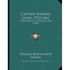 Captain Thomas Cook, 1752-1841: A Soldier of the Revolu - Paperback NEW William