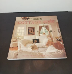 Vintage 2003 Cottage Style Country Living Paperback Book Hearst Sterling - Foto 1 di 11