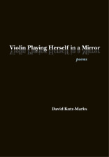 David Kutz-Marks Violin Playing Herself in a Mirror (Paperback) (UK IMPORT)