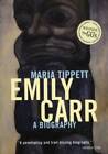 Emily Carr: A Biography - Paperback By Tippett, Maria - Acceptable