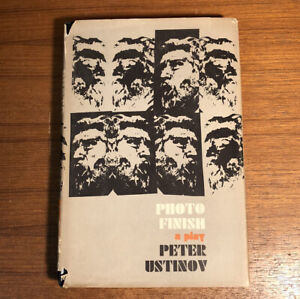 Foto Finish A Play von Peter Ustinov - Little, Brown And Company, 1962 Hardcover