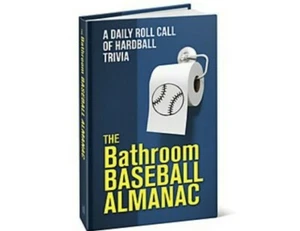 Bathroom Baseball Almanac: A Daily Roll Call of Hardball Trivia Book - Picture 1 of 5