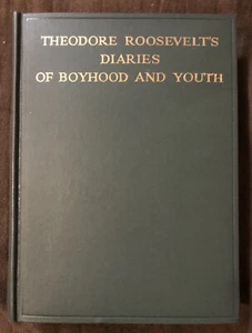 THEODORE ROOSEVELT’s Diaries of Boyhood and Youth - 1928 1st Ed. HC - TOP COPY - Bild 1 von 9