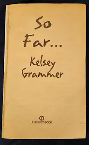 So Far By Kelsey Grammer Paperback - Picture 1 of 8