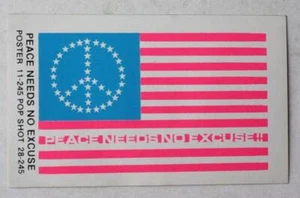 Peace Needs No Excuse Aufkleber Vintage Pop Shot Peace Schild Flagge genial ---- - Bild 1 von 1