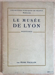 H. Focillon - LE MUSEE DE LYON - Peintures - s.d. (vers 1920) - Picture 1 of 1