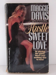 HUSTLE SWEET LOVE; BY MAGGIE DAVIS  (1988,  PB  )    5345 - Picture 1 of 2
