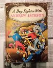 A Boy Fighter with Andrew Jackson - Thomas - Vallely - 1946