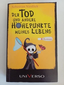 Der Tod und andere Höhepunkte meines Lebens - Sebastian Niedlich [Taschenbuch] - Bild 1 von 3