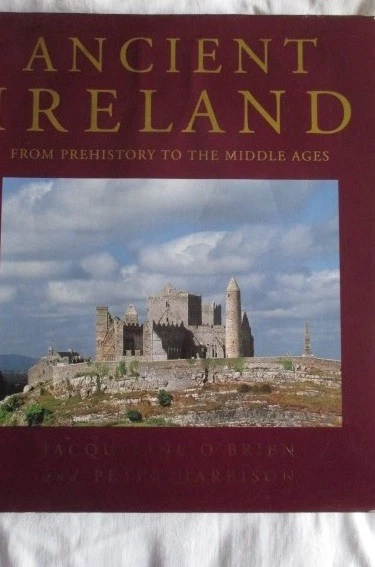 Ancient Ireland From Prehistory to the Middle Ages Jacqueline O'Brien Harbison - Photo 1/4