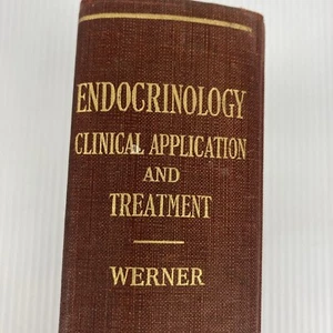 Endocrinology Clinical Application and Treatment by August A Werner 1937 - Foto 1 di 9