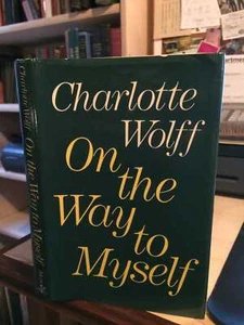 Charlotte Wolff: On the Way to Myself: Communications to a Friend 1969 1st HB - Foto 1 di 1