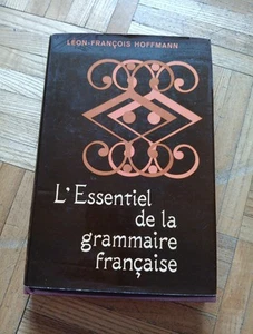 L'Essentiel de la Grammaire Francaise Leon-Francois Hoffmann - Picture 1 of 1