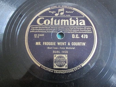 Burl Ives: Mr. Froggie Went A Courtin' 10" UK 1st Press Shellac 78RPM D.C. 470 - Image 1 of 2