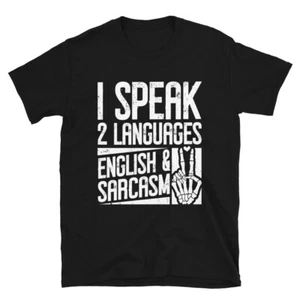 I speak Two languages English Sarcasm Motivational Vintage Unisex T-Shirt - Picture 1 of 4