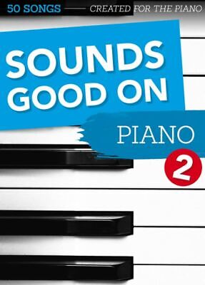Sounds Good On Piano 2  Piano  Book [Softcover]