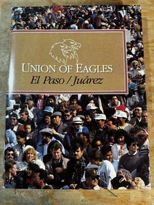 UNION OF EAGLES: EL PASO-JUAREZ By Dena Hirsch - Hardcover - Picture 1 of 3