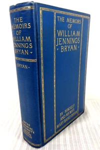 The Memoirs Of William Jennings Bryan By Himself and Wife Mary Baird 1925 HC/DJ - Picture 1 of 7