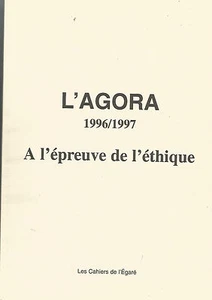 L'Agora : à l'épreuve de l'éthique (Les cahiers de l'égaré) - Bild 1 von 1