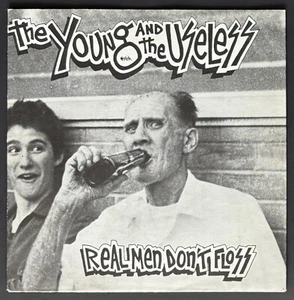 THE YOUNG AND THE USELESS real me don’t floss 1982 1ST RAT CAGE PRE-BEASTIE BOYS - Picture 1 of 13