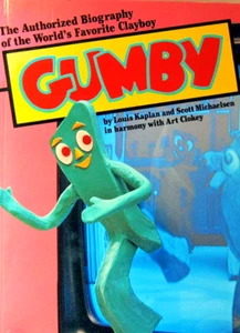 GUMBY The Authorized Biography Kaplan - Michaelsen - Clokey 1986 Harmony Books - Bild 1 von 4