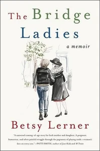 The Bridge Ladies: A Memoir by Betsy Lerner (English) Paperback Book - Bild 1 von 1
