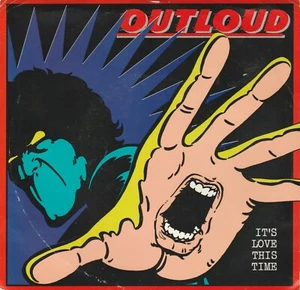 OUTLOUD - IT'S LOVE THIS TIME ORIGINAL US 7" SINGLE EX/EX NILE ROGERS - Picture 1 of 4
