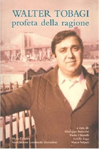 Libro WALTER TOBAGI Profeta della ragione - Foto 1 di 1