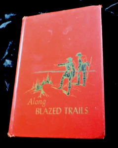 Along Blazed Trails The Children's Hour Vol. 11 Jahrgang 1953 Hardcover Edition - Bild 1 von 6