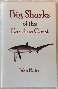 Big Sharks of the Carolina Coast by John Hairr Signed - Picture 1 of 2