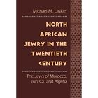 North African Jewry In The Twentieth Century The Jews   Paperback New Laskier