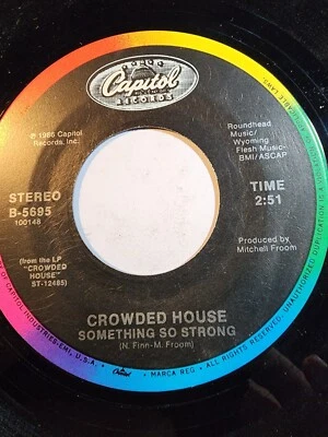 CROWDED HOUSE: Something So Strong/I walk away -Capitol VG+ F317 - Image 1 of 2
