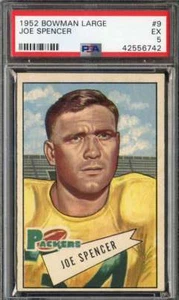 1952 BOWMAN LARGE #9 JOE SPENCER PSA 5 SP PACKERS - Foto 1 di 2