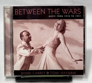 BOBBI CARREY & TOMI HAYASHI Between The Wars: Music From 1918 to 1941 (CD, 2002) - Picture 1 of 3