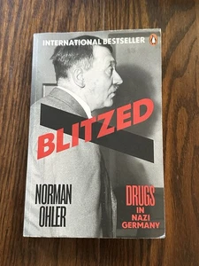 Blitzed: Drugs in Nazi Germany by Norman Ohler Paperback Book - Picture 1 of 3