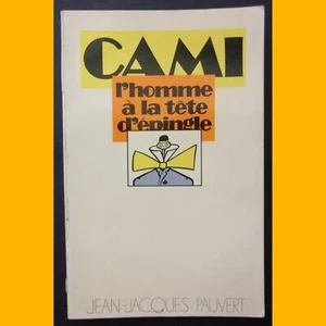 L'HOMME À LA TÊTE D'ÉPINGLE Cami Éditions Jean-Jacques Pauvert 1972 - Picture 1 of 2