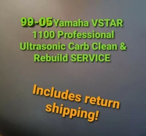 99-05 Yamaha VSTAR 1100 Professional Carb Clean & Rebuild Service XVS1100 XVS11S - Picture 1 of 21