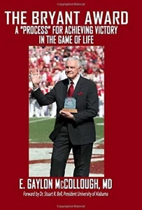 THE BRYANT AWARD: A PROCESS FOR ACHIEVING SUCCESS IN THE By Mccollough E. Gaylon - Picture 1 of 2