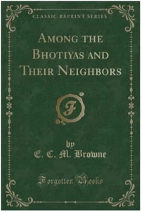 Among the Bhotiyas and Their Neighbors (Classic Reprint) - Picture 1 of 1